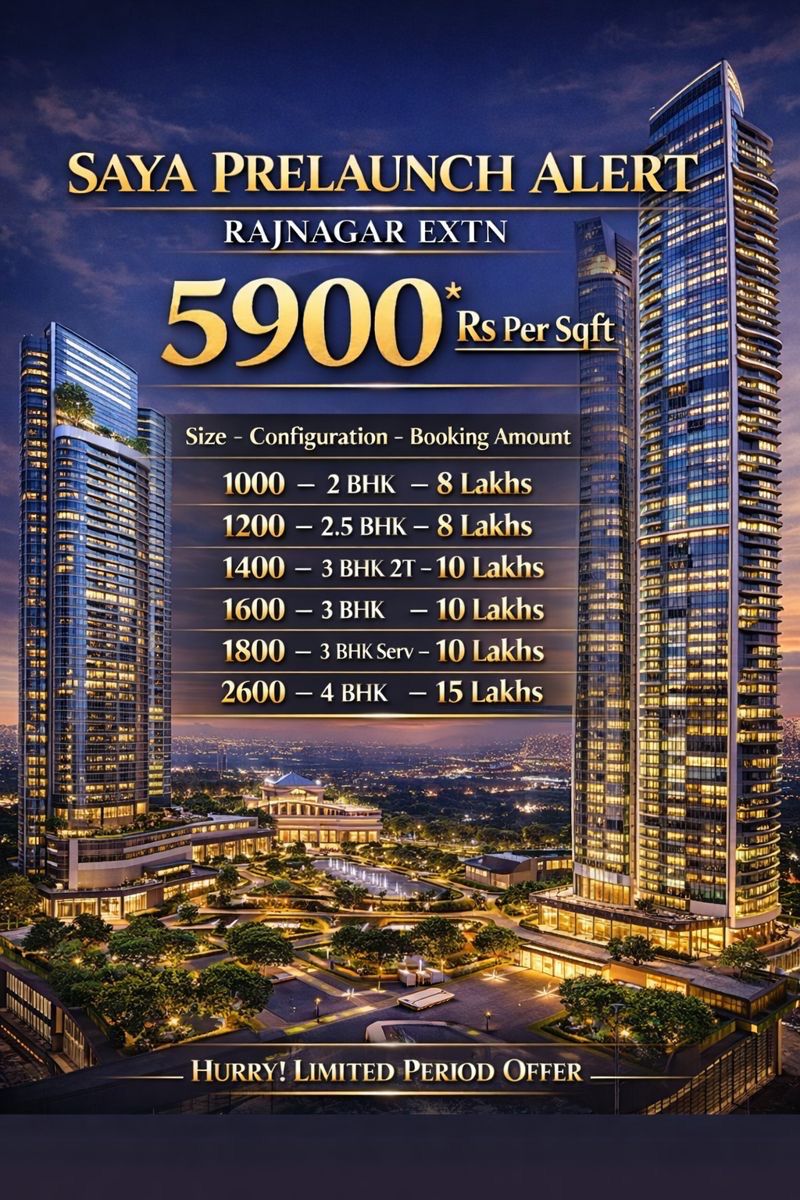 SAYA GROUP | Rajnagar Extension Launch